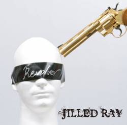Jilled Ray : Revolver